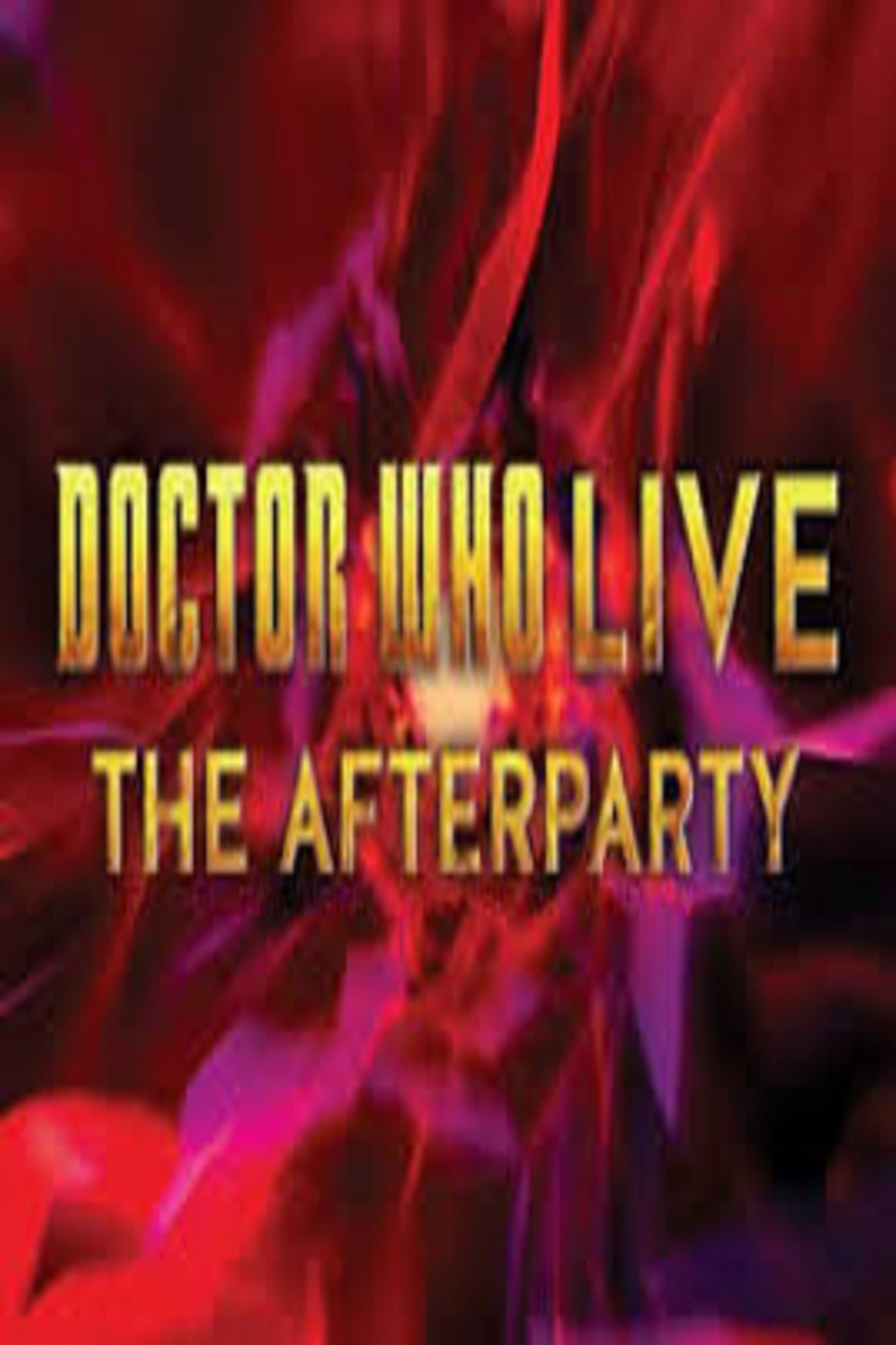 Постер Doctor Who Live: The Afterparty